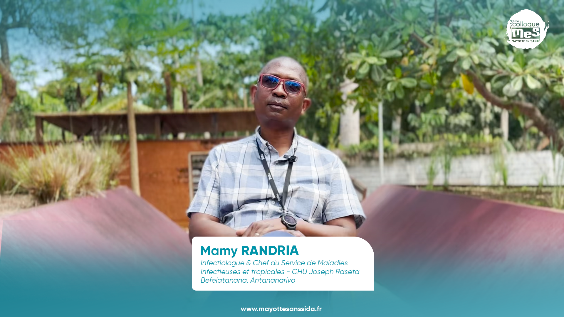 Mamy RANDRIA, Infectiologue au CHU Joseph Raseta Befelatanana - 3ᵉ Colloque Mayotte En Santé (MES)